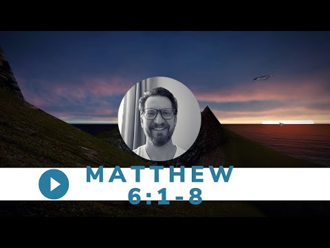 Tuesday, Mar. 23 - Matthew 6:1 - 8