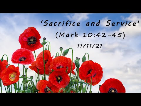 MEC Online Service 14/11/2021 - 'Sacrifice and Service' (Mark 10:42-45)