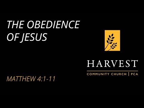 Sermon on Matthew 4:1-11 - “The Obedience of Jesus” by Pastor Jacob Gerber