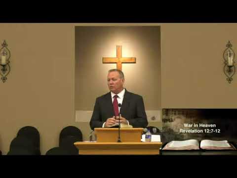 Revelation 21:7-12  I War In Heaven  I  Aug 30, 2020  I Dr Robert Ball  I  Oakleaf Baptist Church