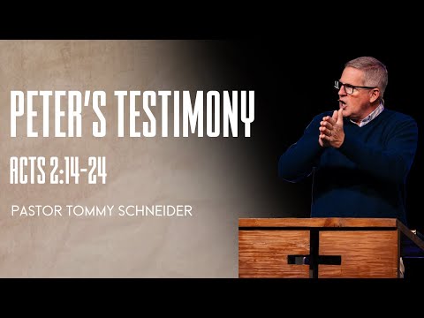 Acts 2:14-24 || Peter's Testimony