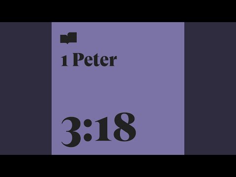 1 Peter 3:18 (feat. Page CXVI)