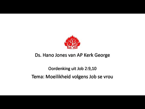 Ds. Hano Jones se oordenking uit Job 2:9,10