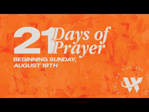 21 Days of Prayer Begins August 18th