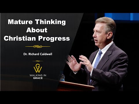 Mature Thinking About Christian Progress | Philippians 3:15-16