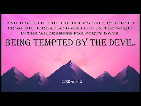 “The Temptation of Jesus” Luke 4:1-13