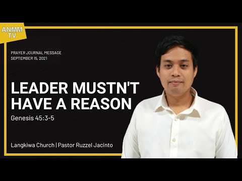 Leader Mustn't Have A Reason (Genesis 45:4-5)