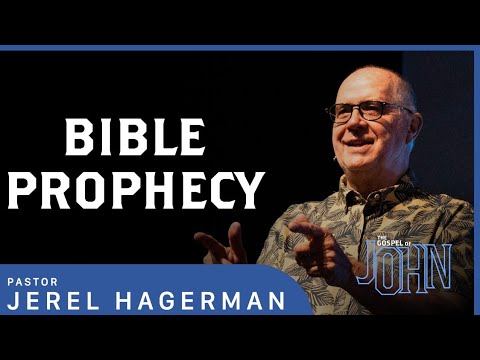 Bible Prophecy || The Gospel of John 12:12-21 || Pastor Jerel Hagerman