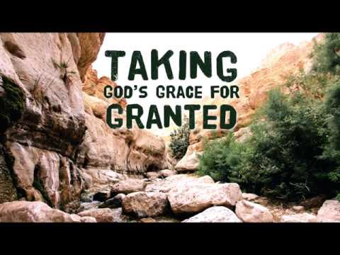 Taking God's Grace for Granted: Judges 10:6-12:15"