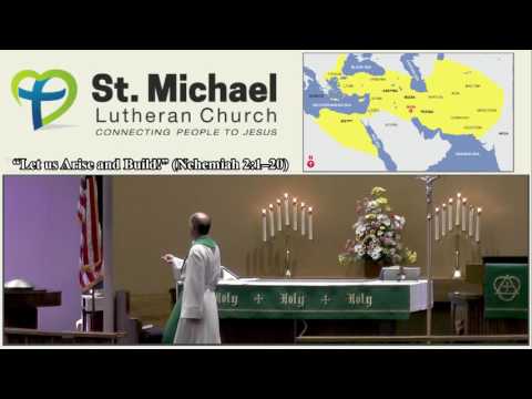 “Let us Arise and Build!” (Nehemiah 2:1–20)