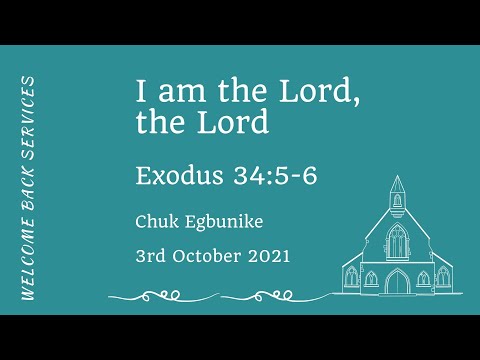 I am the Lord, the Lord (Exodus 34:5-6)