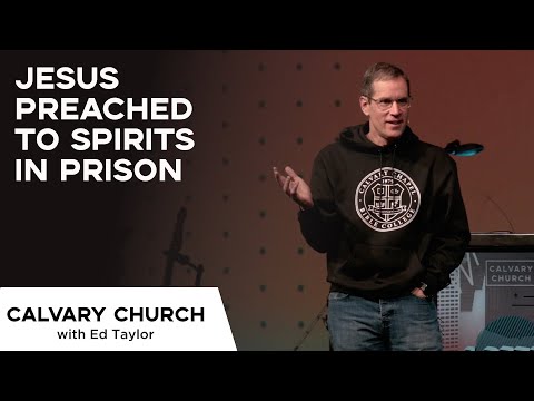 Jesus Preached to Spirits in Prison - 1 Peter 3:18-22 - 16020