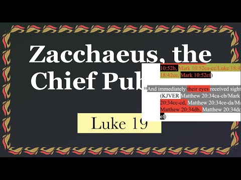 479. Zacchaeus & the Parable of the Ten Pounds. Matthew 20:34, Mark 10:52, Luke 18:43 & 19:1-27