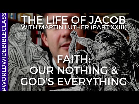 Faith is our nothingness mixing with God's everything (Martin Luther on Genesis 27:21)