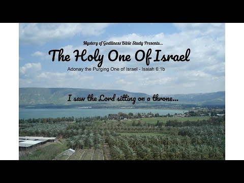 Adonay the Purging One of Israel (God's Purifying Judgement) - Isaiah 6:1b - Ivan Holt