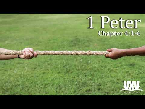 Verse by Verse - 1 Peter 4:1-6