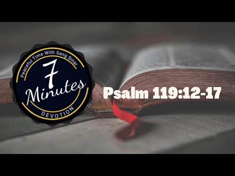 #Devotion Psalm 119:12-17