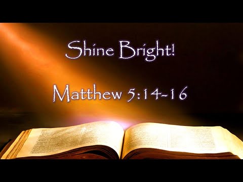 Shine Bright! - Matthew 5:14-16