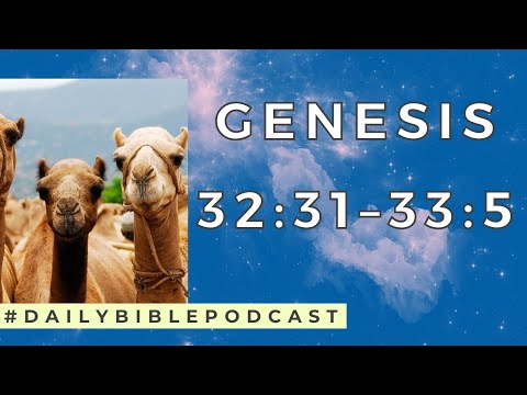 Wake Up to the Bible Podcast - Genesis 32:31-33:5