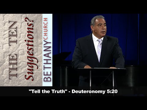 "Tell the Truth" - Deuteronomy 5:20