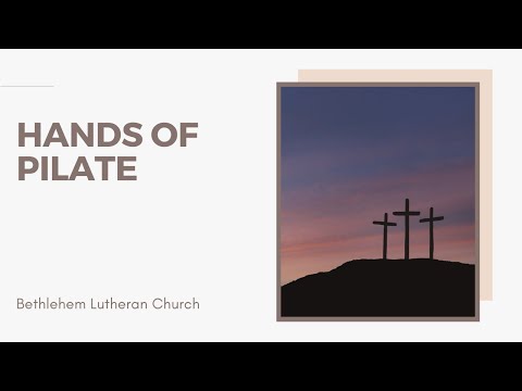Hands of Self-Preservation | Matthew 27:15-26 | Midweek Lent 6