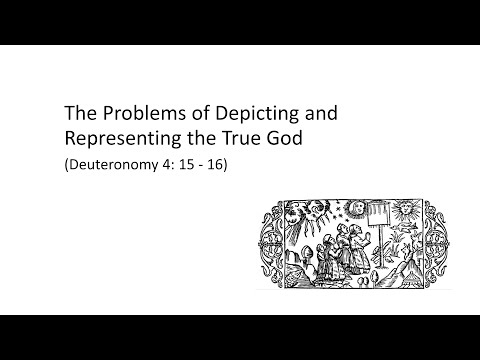 The Problems of Depicting &amp; Representing the True God - Deut 4:15-16 - Rev. Stewart Young - 03.28