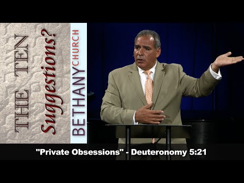 "Private Obsessions" - Deuteronomy 5:21