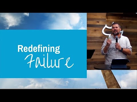 Acts 22:22 - 23:11 (Redefining Failure)
