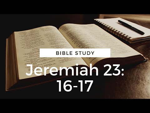 Jeremiah 23: 16-17