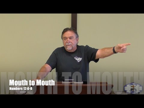 Mouth to Mouth (Numbers 12:6 8) by Glenn Taylor on 5/15/2022