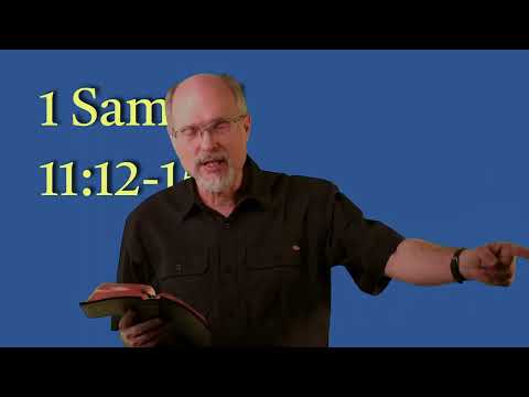 1 Samuel 11:12-15 Saul Chooses Mercy