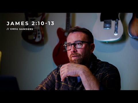 James 2:10-13 - Sunday Morning 10.25.20