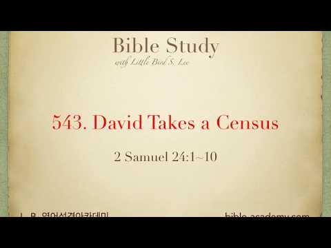 543. David Takes a Census - 2 Samuel 24:1~10