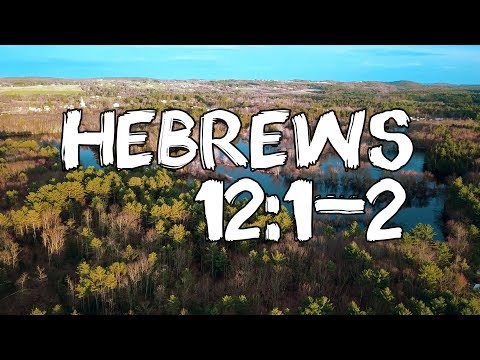 Church Service Opener- Hebrews 12:1-2, Animated Scripture