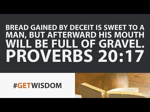 Proverbs | Get Wisdom Proverbs 20:17
