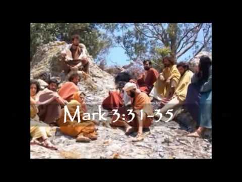 Mk 3:31-35 -- Who are my mother and my brothers? Those that do the will of God -- Kull min ...