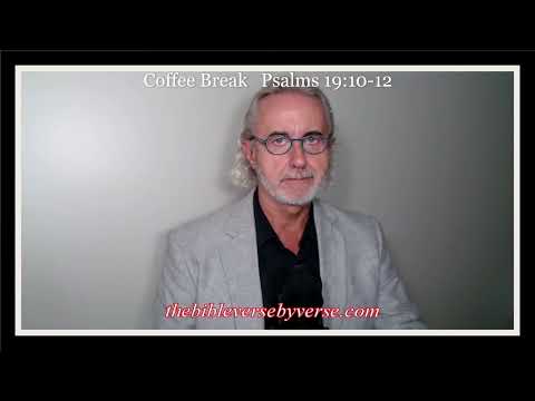 Coffee Break  (5 Minutes with God) Psalms 19:10-12