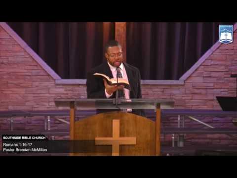 Brendan McMillan - Not Ashamed of the Gospel (Romans 1:16-17)