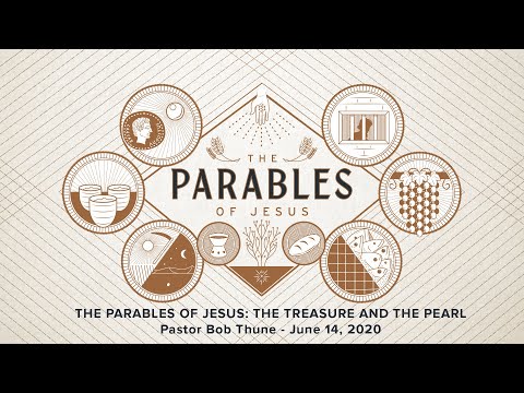 The Parables of Jesus: The Treasure & The Pearl (Matthew 13:44-46)