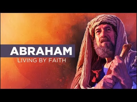 Abraham: Living by Faith - Genesis 19:15-17; 19:23-36