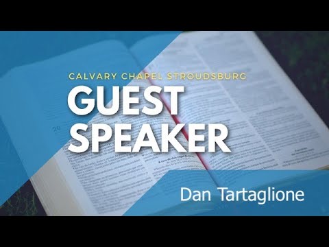 Guest Speaker Dan Tartaglione || Luke 23:1-43 || Calvary Chapel Stroudsburg 9AM