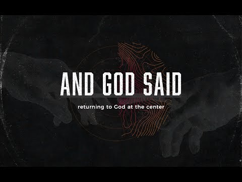 God Said - 02 - Created To Know God - Genesis 1:26-2:3