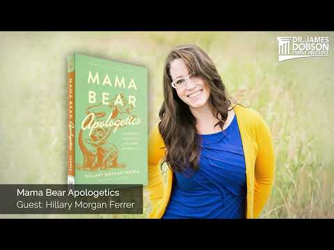 Mama Bear Apologetics with Guest Hillary Morgan Ferrer
