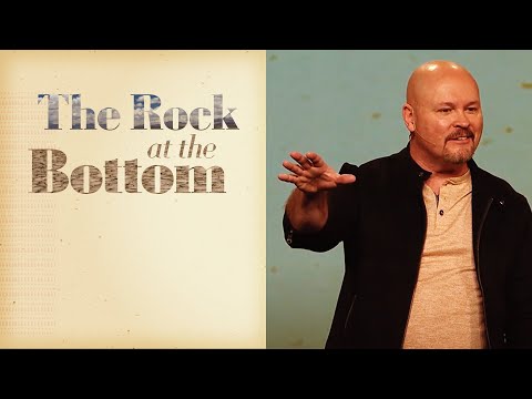 When the River Runs Dry | The Rock at the Bottom | 1 Kings 17:7-24 | Week 2