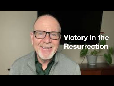 52 - 1 Corinthians 15:50-58   Victory in the Resurrection