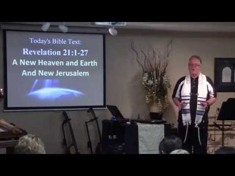 A New Heaven and A New Earth and New Jerusalem – Revelation 21:1-27