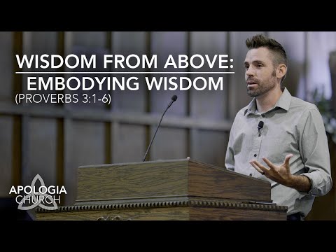 Sermon - Embodying Wisdom