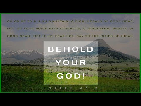 “The Message to Tell” Isaiah 40:9-11