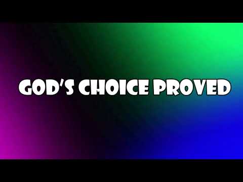 God’s Choice Proved (1 Samuel 11:11-15 )  Mission Blessings