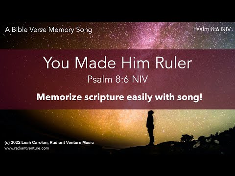 You Made Him Ruler (Psalm 8:6 NIV) - memorize scripture easily with song [acoustic piano ]